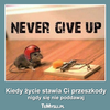 ZŁOTA MYŚL NA KONIEC PRACOWITEGO TYGODNIA :D