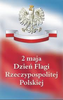 Dzień Flagi Rzeczypospolitej Polskiej oraz Polonii i Polaków za Granicą