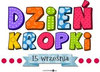 DZIEŃ KROPKI