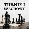 TURNIEJ SZACHOWY 