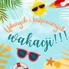 Słonecznych wakacji!